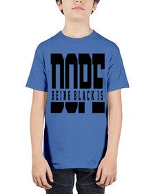 being black is dope 260# - black words and phrases - Youth Tee Unisex