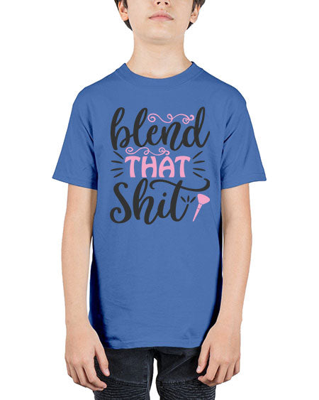 blend that shit Style 161# - beauty - fashion - Youth Tee Unisex