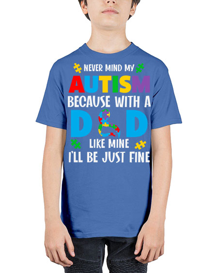 dad autism never mind my 75# - autism - Youth Tee Unisex