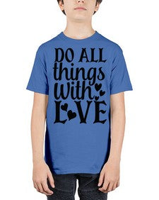 do all things with love Style 129# - motivation - Youth Tee Unisex