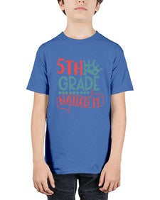 fifth grade nailed it 85# - fifth grade - Youth Tee Unisex