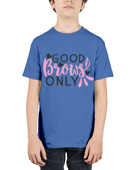 good brows only Style 156# - beauty - fashion - Youth Tee Unisex