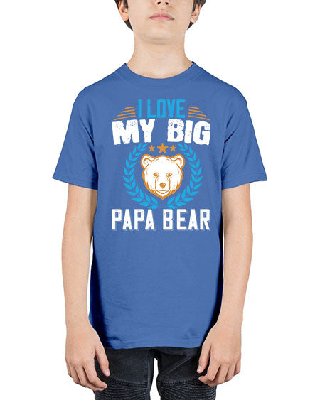 i love my big papa bear 141# - bears - animals - Youth Tee Unisex