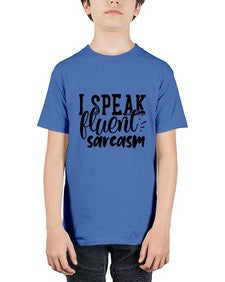 i speak fluent sarcasm 598# - sassy - Youth Tee Unisex