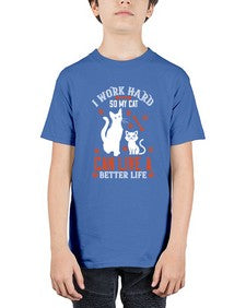 i work hard so my cat can live a better life Style 59# - cats - Youth Tee Unisex