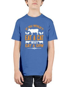 if you wouldt eat a cat why eat a cow 267# - vegan - Youth Tee Unisex