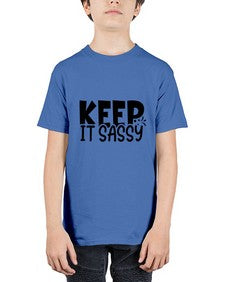 keep it sassy 704# - sassy - Youth Tee Unisex