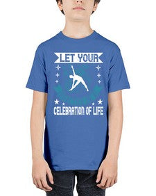 let your practice be a celebration of life  404# - yoga - Youth Tee Unisex