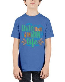 livin that sixth garde life 503# - sixth grade - Youth Tee Unisex