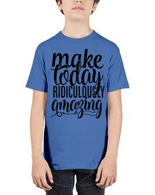 make today ridiculously amazing Style 88# - motivation - Youth Tee Unisex