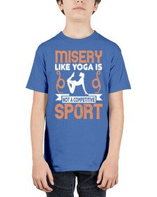 misery like yoga is not a competitive sport  425# - yoga - Youth Tee Unisex