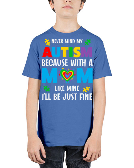 mom autism never mind my 107# - autism - Youth Tee Unisex