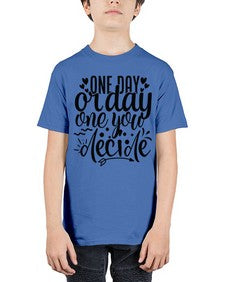 one day or day one you decide Style 81# - motivation - Youth Tee Unisex