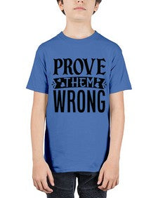 prove them wrong Style 79# - motivation - Youth Tee Unisex