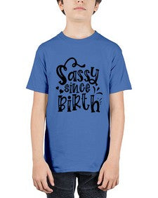 sassy since birth 1036# - sassy - Youth Tee Unisex