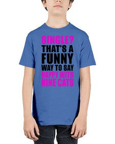 single thats a funny way to say happy with nine cats - cats - Youth Tee Unisex