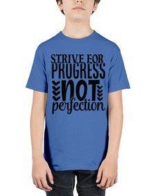 strive for progress not perfection Style 70# - motivation - Youth Tee Unisex
