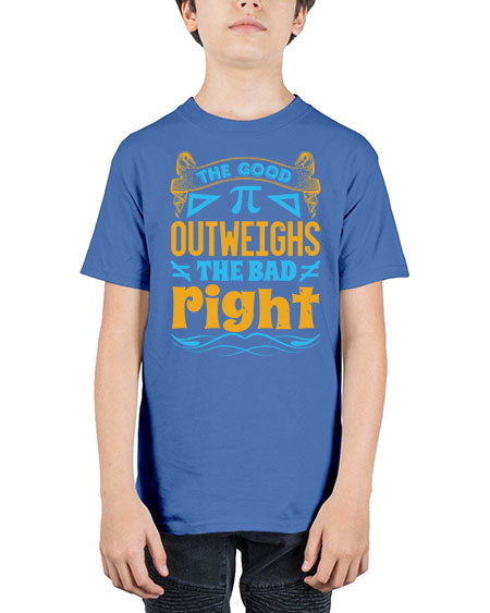 the good Pi outweighhs the bad right 47# - pi - Youth Tee Unisex