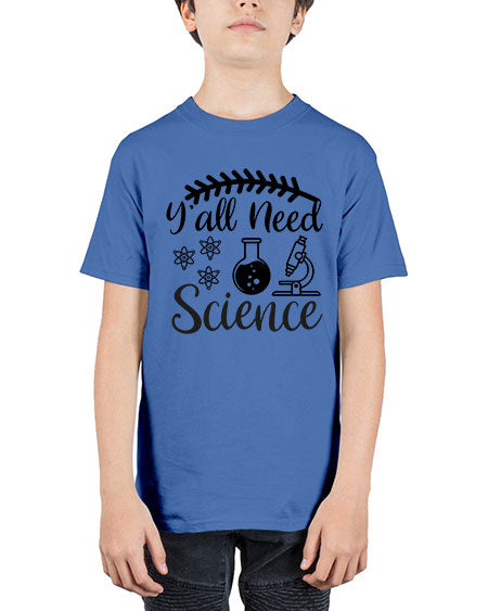 yall need science 9# - general science - Youth Tee Unisex