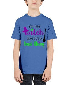 you say witch 1# - witch - Youth Tee Unisex