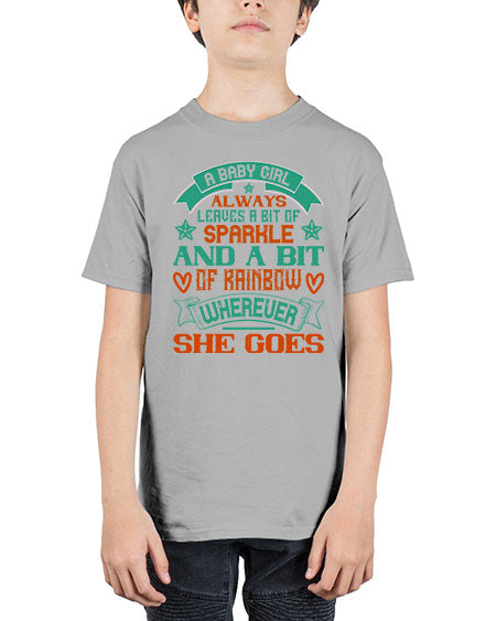 A baby girl always leaves a bit of sparkle and a bit of rainbow wherever she goes Style 255# - baby - Youth Tee Unisex