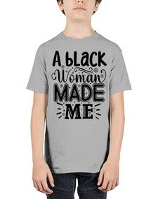 A black woman made me Style 66# - black girls or women - Youth Tee Unisex