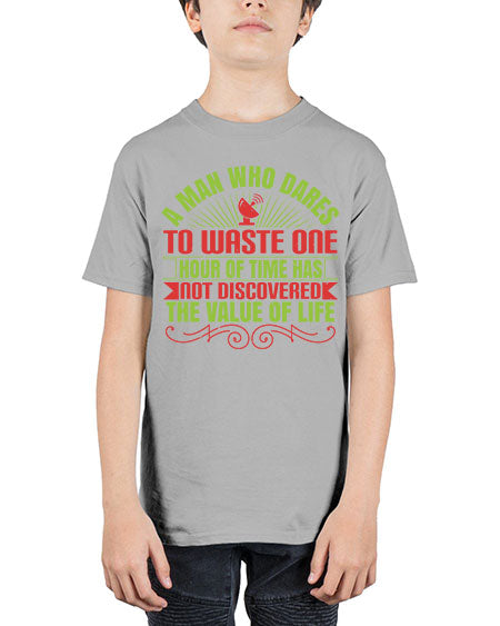 A man who dares to waste one hour of time has not discovered the value of life 331# - general science - Youth Tee Unisex