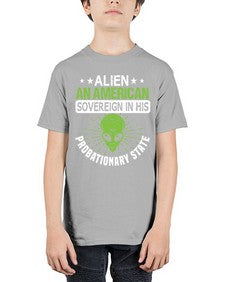 Alien an american sovergeign in his probationary state 14# - ufo - Youth Tee Unisex