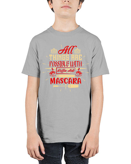 All things are possible with coffee and mascara Style 183# - beauty - fashion - Youth Tee Unisex