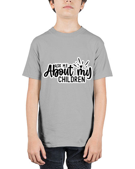 Ask Me About My Children 270# - baby - Youth Tee Unisex