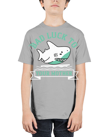 Bad luck to your mother Style 94# - shark-fish - Youth Tee Unisex