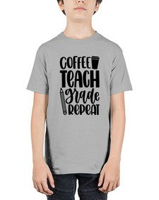Coffee Teach Grade Repeat Style 671# - teacher - Youth Tee Unisex