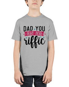 Dad You Are Tea Riffic 892# - tea - Youth Tee Unisex