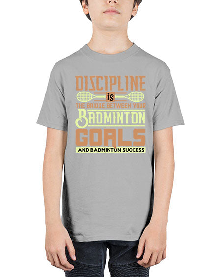 Discipline is the bridge between your badminton goals 1332# - badminton - Youth Tee Unisex