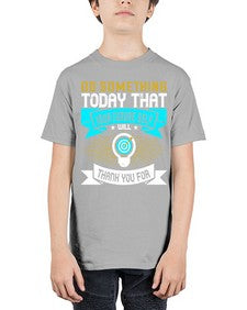Do something today that your future self will thank you for Style 48# - motivation - Youth Tee Unisex