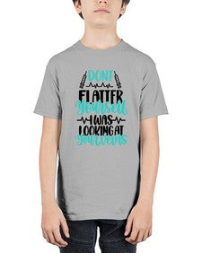 Dont Flatter Yourself I Was Looking At Your Veins Style Style 715# - nurse - Youth Tee Unisex