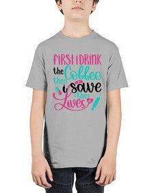 First I Drink The Coffe Style Style 798# - nurse - Youth Tee Unisex