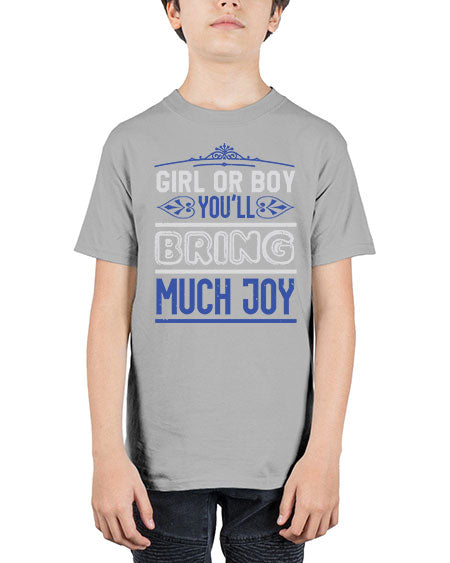 Gilr or boy you bring much joy Style 81# - baby shower - Youth Tee Unisex