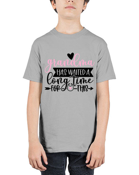 Grandma Has Waited A Long Time For This Style 322# - baby - Youth Tee Unisex