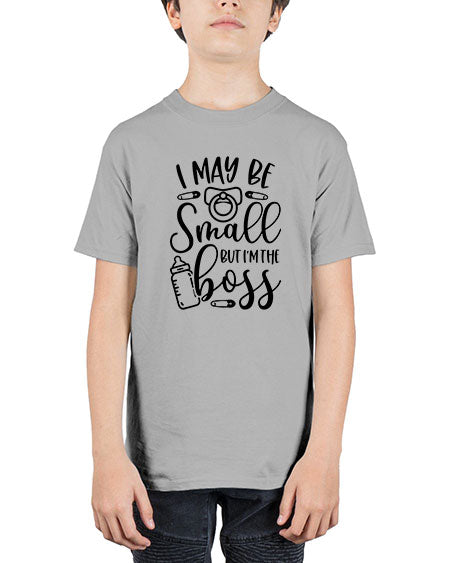 I May Be Small But Im The Boss Style 345# - baby - Youth Tee Unisex