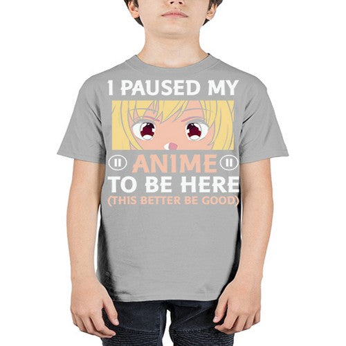 I Paused My Anime To 242# - anime - Youth Tee Unisex