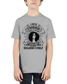 I have standards I dont plan on lowering for anybody … including myself Style 4# - black afro - Youth Tee Unisex