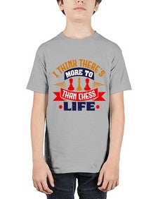 I think theres more to life than chess 111# - chess - Youth Tee Unisex