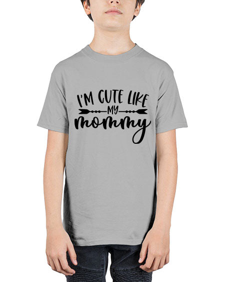 Im Cute Like My Mommy Style 349# - baby - Youth Tee Unisex