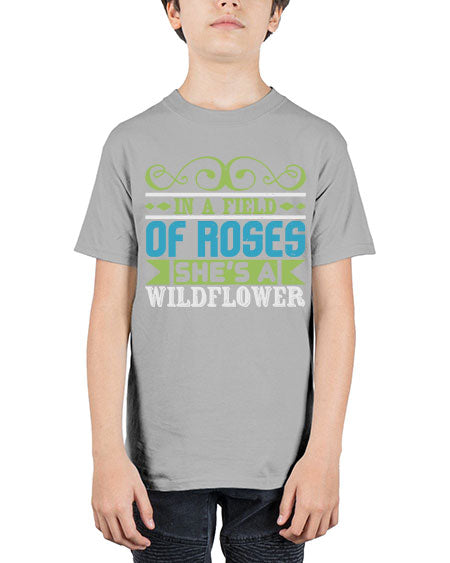 Ina field of Roses shes a wildflower Style 124# - baby - Youth Tee Unisex