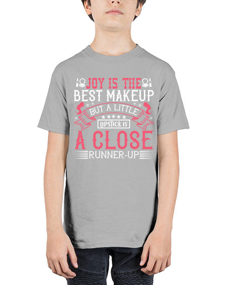 Joy is the best makeup But a little lipstick is a close runnerup Style 200# - beauty - fashion - Youth Tee Unisex