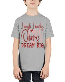 Laugh Loudly Love Others Dream Big Style 92# - motivation - Youth Tee Unisex