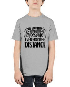 My Students Are Awesome Style 1112# - teacher - Youth Tee Unisex