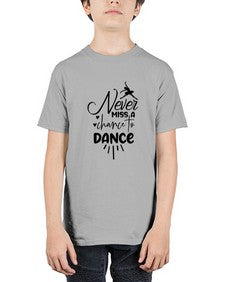 Never miss a chance to dance 169# - ballet - Youth Tee Unisex