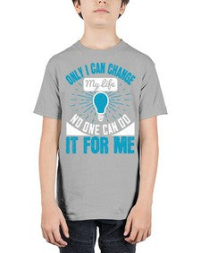 Only I can change my life No one can do it for me Style 27# - motivation - Youth Tee Unisex